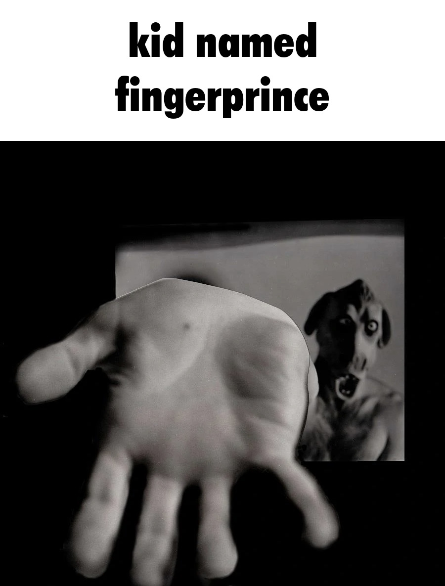 the same image of the fingerprince mascot reaching out but it's captioned, Kid named Fingerprince.